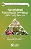 Phytochemical and Pharmacological Investigation of the Family Rutaceae