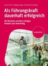 Als Führungskraft dauerhaft erfolgreich