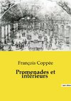 Promenades et intérieurs