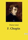 F. Chopin