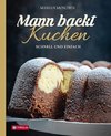 Mann backt Kuchen