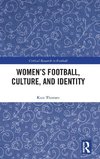 Women's Football, Culture, and Identity