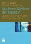 Moderne Mythen der Medizin