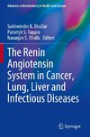 The Renin Angiotensin System in Cancer, Lung, Liver and Infectious Diseases