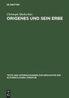 Origenes und sein Erbe