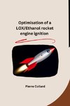 Optimisation of a LOX/Ethanol rocket engine ignition