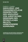 Insolvenz- und finanzrechtliche Perspektiven der Insolvenz von juristischen Personen des öffentlichen Rechts, insbesondere Kommunen