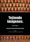 Tejiendo imágenes. Homenaje a Victòria Solanilla Demestre