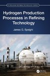 Hydrogen Production Processes in Refining Technology