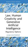 Law, Human Creativity and Generative Artificial Intelligence