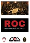 Resistance Operating Concept (ROC)