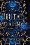 Brutal Academy Complete Collection