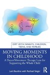 Moving Moments in Childhood