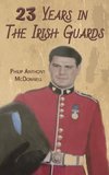 23 Years in The Irish Guards