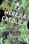 La Herejía Católica