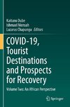 COVID-19, Tourist Destinations and Prospects for Recovery