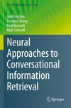 Neural Approaches to Conversational Information Retrieval