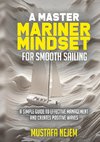 A Master Mariner Mindset Smooth Sailing