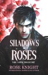 Shadows & Roses