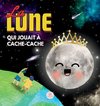 La Lune qui Jouait à Cache-cache