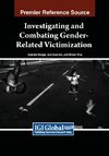 Investigating and Combating Gender-Related Victimization