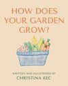 How Does Your Garden Grow?