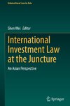 International Investment Law at the Juncture