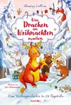 Was Drachen an Weihnachten machen - Eine Vorlesegeschichte in 24 Kapiteln