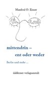 mittendrin - ent oder weder