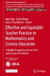 Effective and Equitable Teacher Practice in Mathematics and Science Education