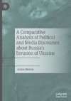 A Comparative Analysis of Political and Media Discourses about Russia¿s Invasion of Ukraine