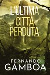 L'ULTIMA CITTÀ PERDUTA