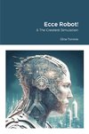 Ecce Robot! & The Greatest Simulation