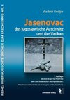 Jasenovac, das jugoslawische Auschwitz und der Vatikan