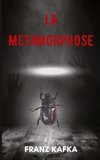 La métamorphose (version traduite en Français + Biographie de l'auteur)