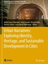 Urban Narratives: Exploring Identity, Heritage, and Sustainable Development in Cities