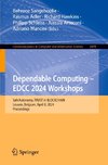 Dependable Computing ¿ EDCC 2024 Workshops