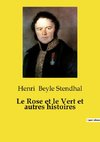 Le Rose et le Vert et autres histoires