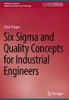 Six Sigma and Quality Concepts for Industrial Engineers