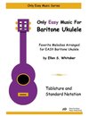 Only Easy Music for Baritone Ukulele