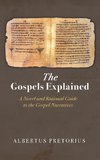 The Gospels Explained