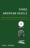 Three American Hegels