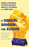 A Radical Bargain for Europe