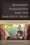 Buddhist Philosophy and the Embodied Mind