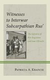 Witnesses to Interwar Subcarpathian Rus'