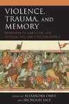 Violence, Trauma, and Memory