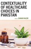 Contextuality of Healthcare Choices in Pakistan