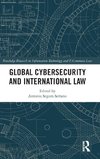 Global Cybersecurity and International Law