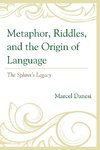 Metaphor, Riddles, and the Origin of Language