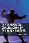 The Transmedia Construction of the Black Panther